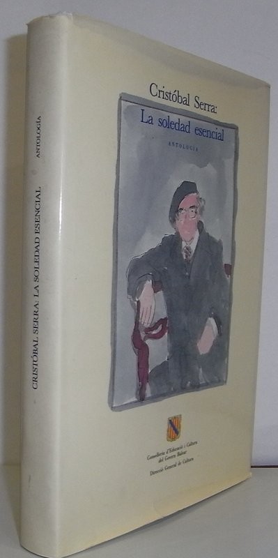 La soledad esencial. Antología. Edición a cargo de Basilio Baltasar, Carlos Garrido, Eduardo Jordá y José Carlos Llop