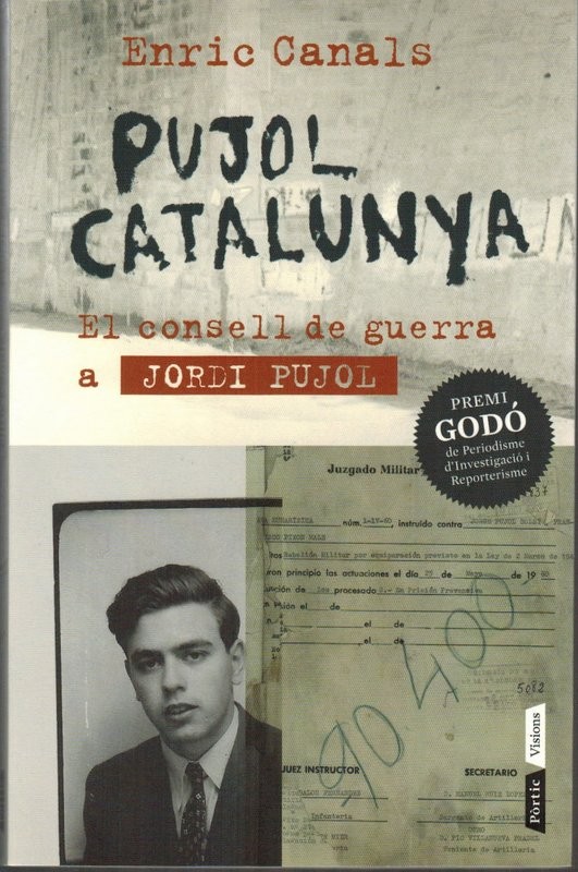 Pujol Catalunya. El consell de guerra a Jordi Pujol. III Premi Godó de Periodisme