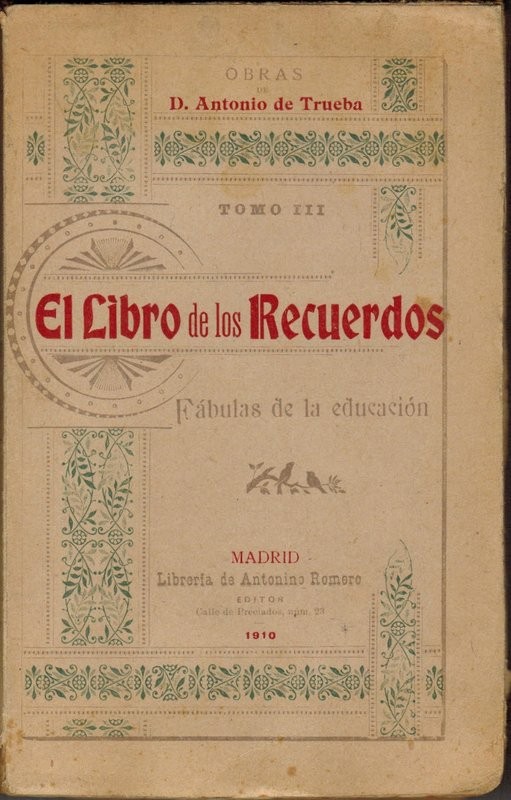 Obras completas. Tomo III. El libro de los recuerdos. Fábulas de la educación
