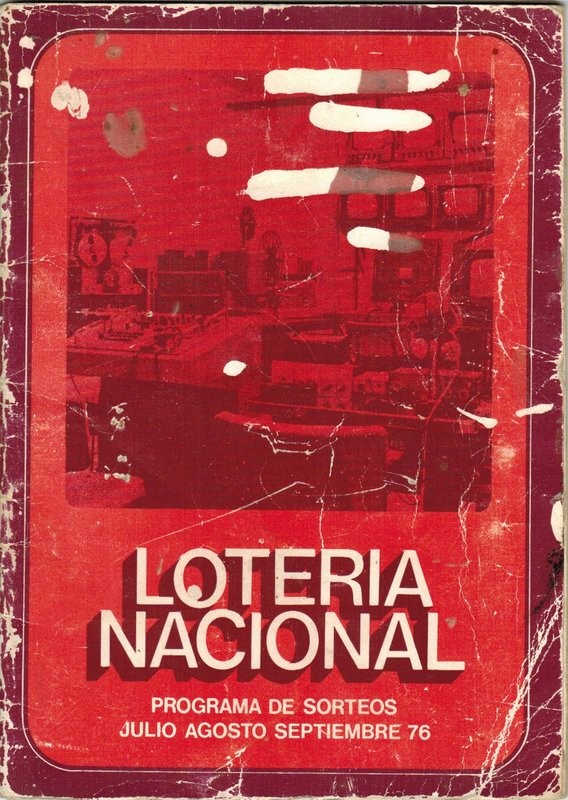 Lotería Nacional. Programa de sorteos Julio Agosoto Septiembre 1976