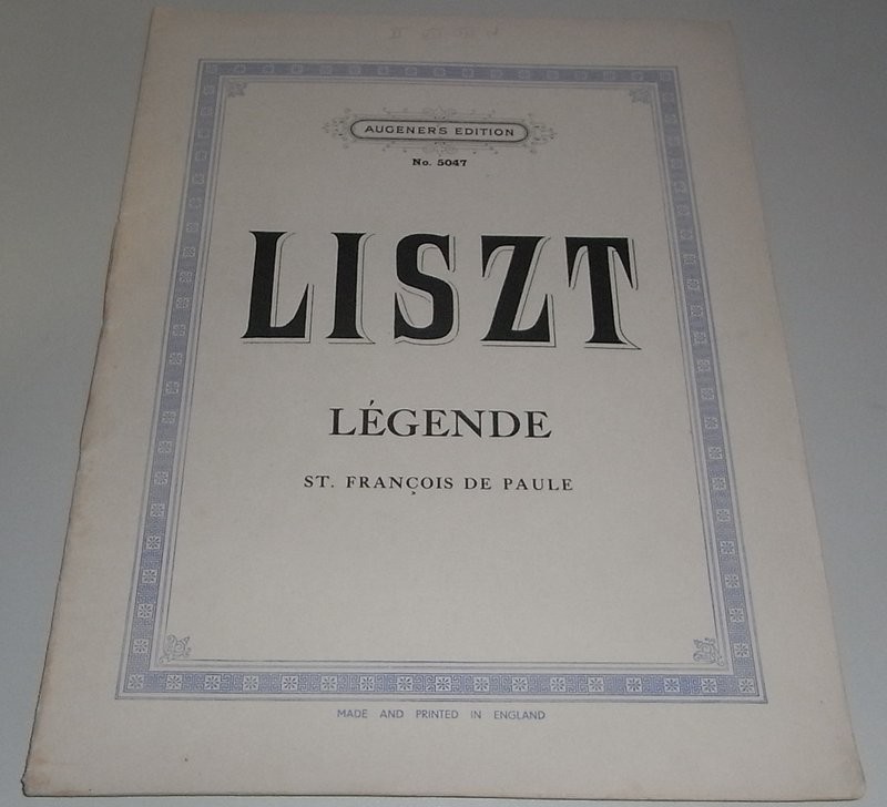 Augener's edition No. 5047. Légende. St. Françoise de Paule. Revised, phrased and fingered by O. Thümer