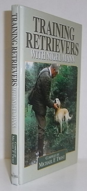 Training retrievers with .../. Compiled by Michael F. Twist