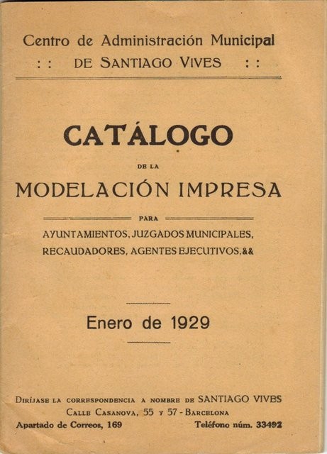 Catálogo de la modelación impresa para ayuntamientos, juzgados municipales, recaudadores, agentes ejecutivos, &&. Enero 1929
