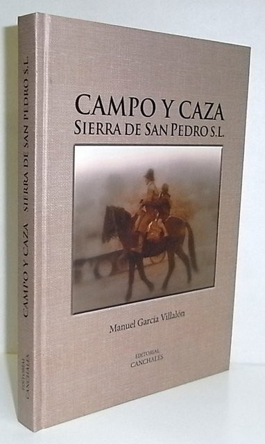 Campo y caza. Sierra de San Pedro S.L.