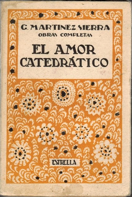 Obras completas. El amor catedrático