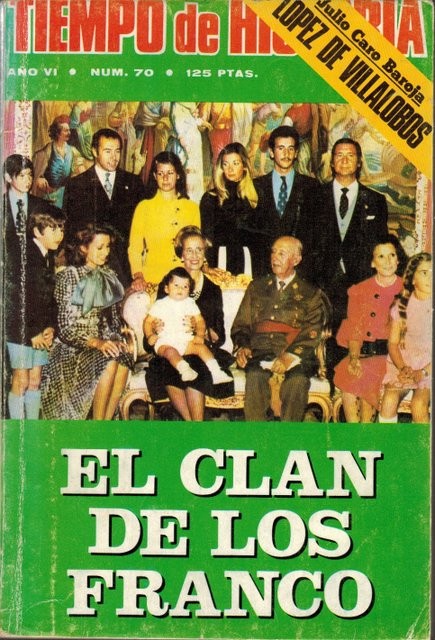 Tiempo de Historia. Año VI. Núm 70. Septiembre 1980. El clan de los Franco