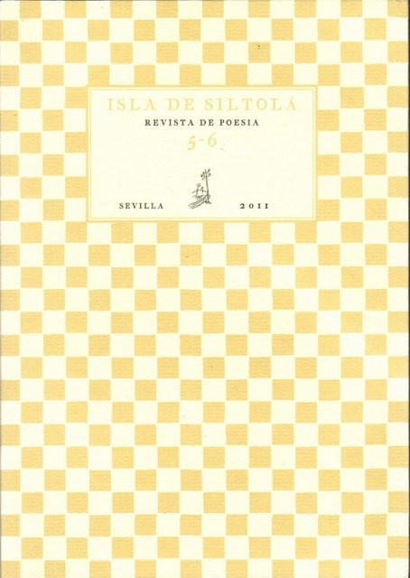 Isla de Siltolá. Revista de poesía 5-6. Sevilla, mayo-diciembre 2011
