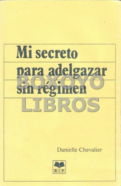 Mi secreto para adelgazar sin régimen