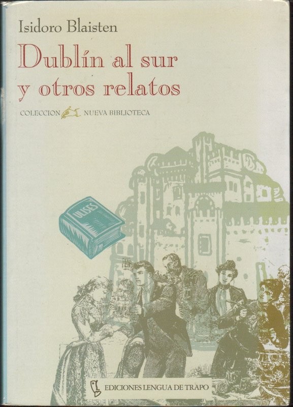Dublín al sur y otros relatos