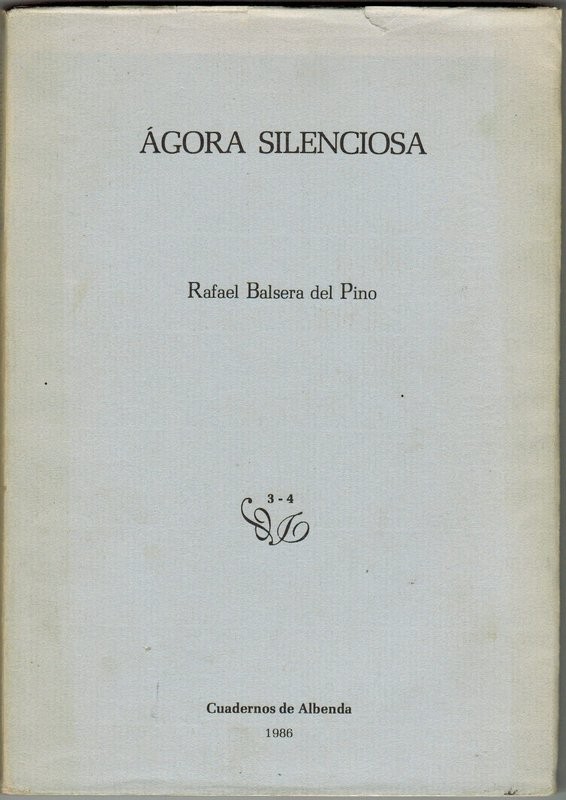 Ágora silenciosa. Prólogo de Castilla del Pino