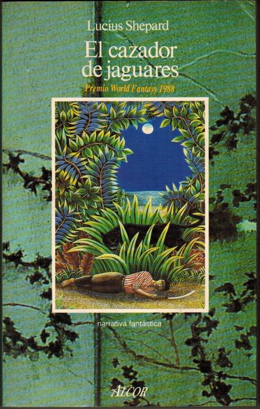 El cazador de jaguares. Premio World Fantasy 1988