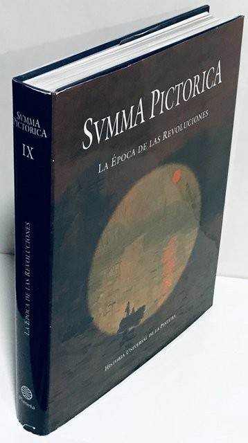 Summa Pictórica (Svmma Pictórica). Historia Universal de la Pintura. Tomo IX: La época de las revoluciones