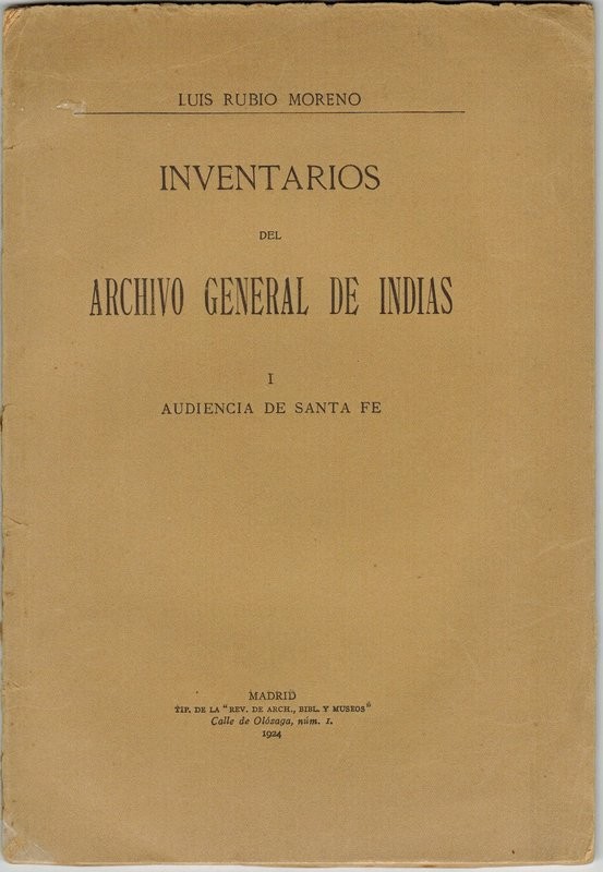 Inventarios del Archivo General de Indias I. Audiencia de Santa Fe