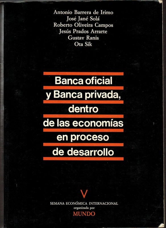 Banca oficial y banca privada dentro de las economías en proceso de desarrollo