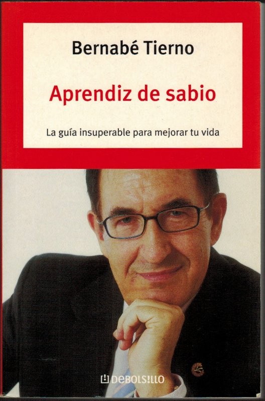 Aprendiz de sabio. La guía insuperable para mejorar tu vida. Autoayuda