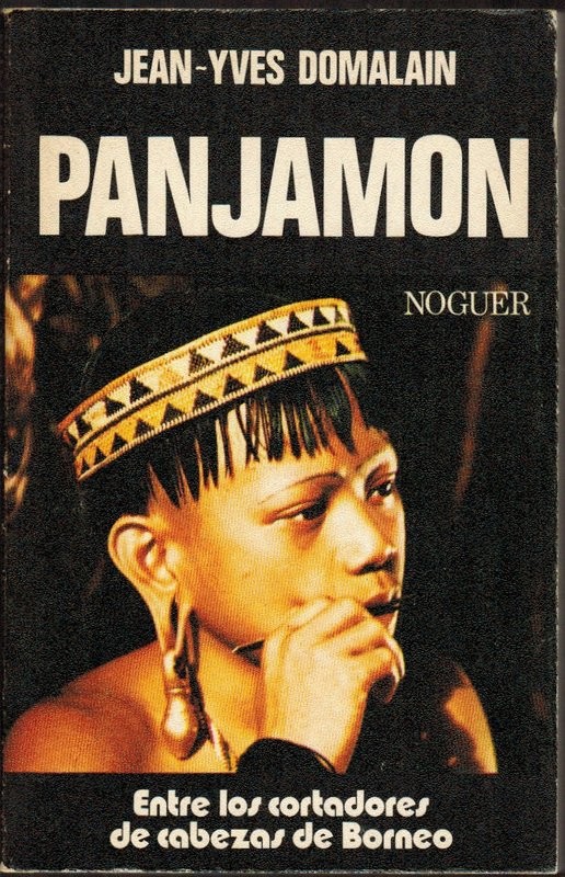 Panjamon. Entre los cortadores de cabezas de Borneo