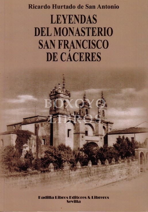 Leyendas del Monasterio de San Francisco de Cáceres