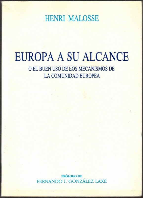 Europa a su alcance, o el buen uso de los mecanismos de la Comunidad Europea