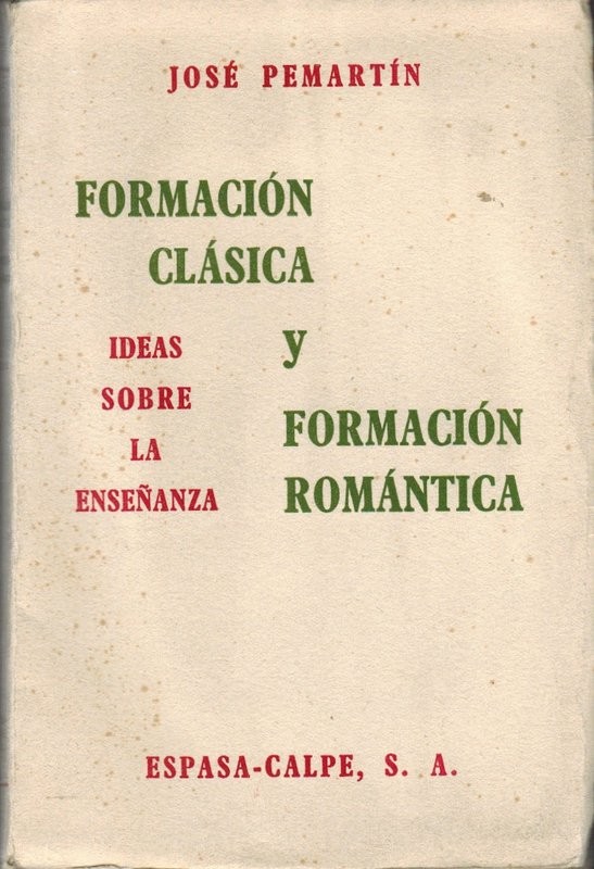 Formación clásica y formación romántica. Ideas sobre la enseñanza