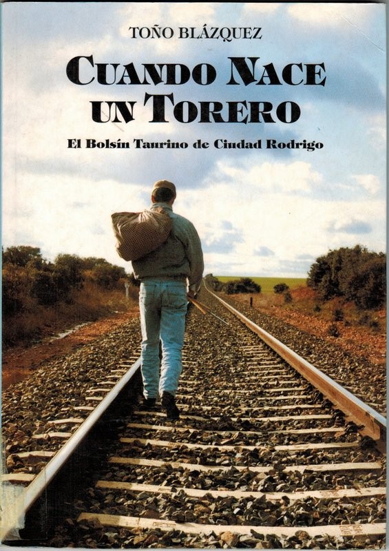 Cuando Nace un Torero. El Bolsín Taurino de Ciudad Rodrigo.