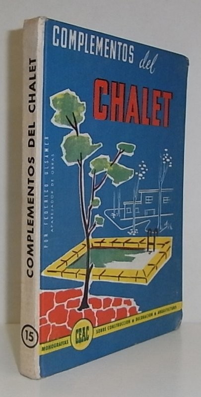 Complementos del chalet