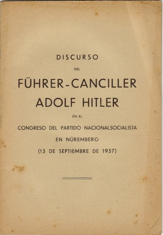 Discurso del Führer-Canciller ... en el Congreso del Partido Nacionalsocialista en Nüremberg (13 de Septiembre de 1937)