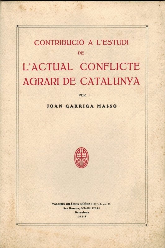 Contribució a l'estudi de l'actual conflicte agrari de Catalunya