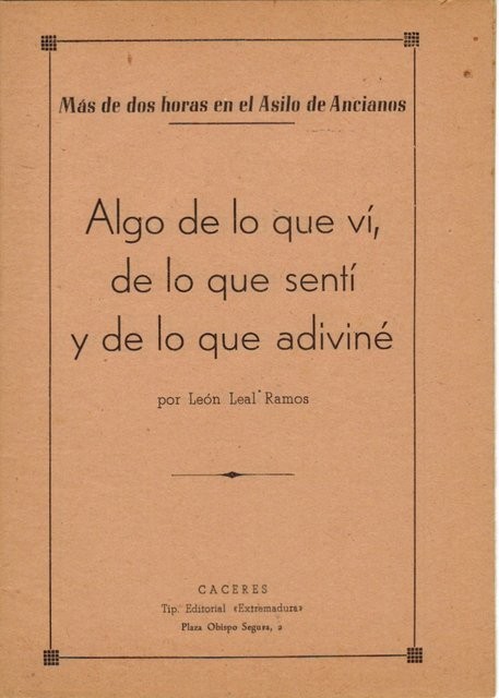 Algo de lo que ví, de lo que sentí y de lo que adiviné. Mas de dos horas en el Asilo de Ancianos