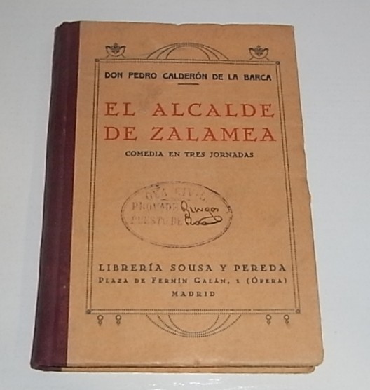 El alcalde de Zalamea. Comedia en tres jornadas