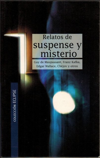 Relatos de suspense y misterio. selección de Carlos Solana
