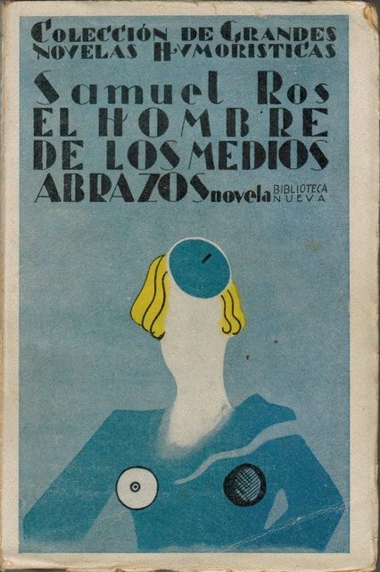 El hombre de los medios abrazos. Novela de lisiados