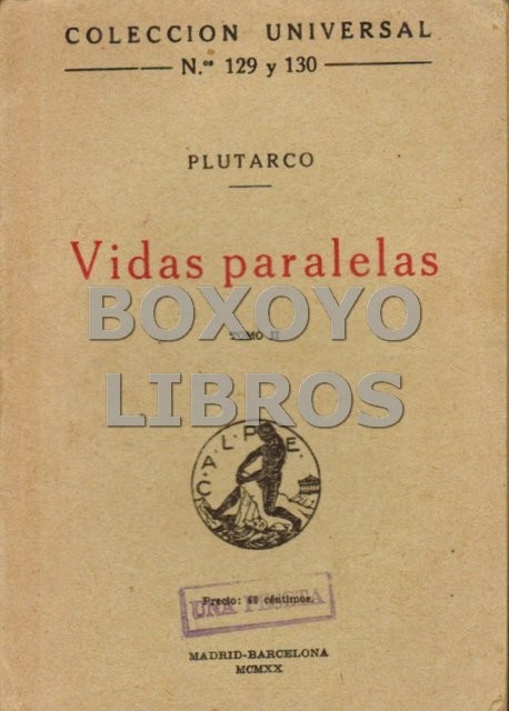 Vidas paralelas. Tomo II. Temístocles, Camilo, Pericles, Fabio Máximo. Traducción de A. Ranz Romanillos, revisada y corregida