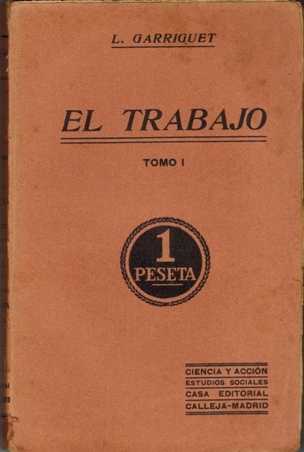 El trabajo. Tomo I