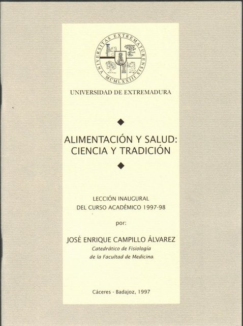 Alimentación y salud: Ciencia y tradición Lección inaugural del curso Académico 1997-1998