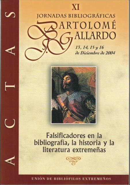 Actas XI Jornadas bibliográficas Bartolomé Gallardo (13-16 de Diciembre de 2004)