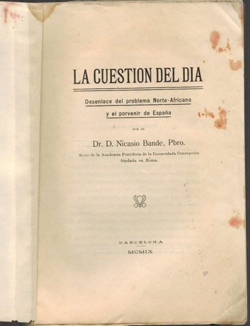 La cuestión del día. Desenlace del problema Norte-Africano y el porvenir de España