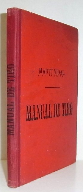 Manual de tiro. Armas y municiones -Tiro Colectivo - Telemetría - Dirección del fuego