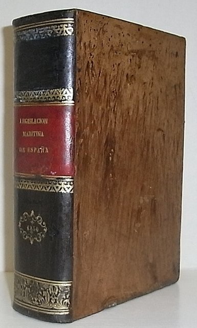 Legislación Marítima de España. Manual de Órdenes de Generalidad para el gobierno general de la Armada, publicado oficialmente bajo la inspeccion del Negociado de Legislacion de la Secretaria del Ministerio de Marina, por el oficial del Archivo Central D.
