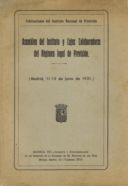 Asamblea del Instituto Nacional de Previsión y sus Cajas colaboradoras del Régimen legal de Previsión (Madrid, 11-13 de Junio)