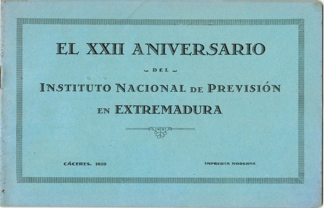 El XXII Aniversario del Instituto Nacional de Previsión en Extremadura