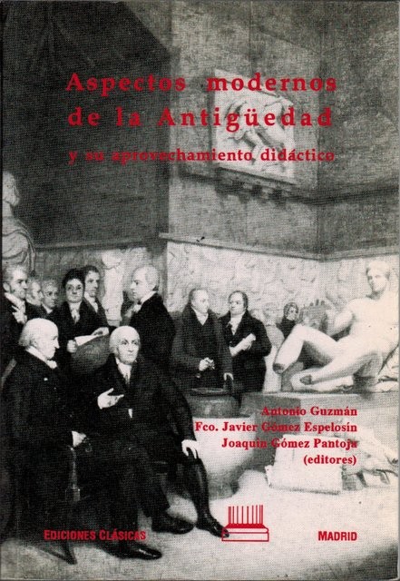 Aspectos modernos de la antigüedad y su aprovechamiento didáctico