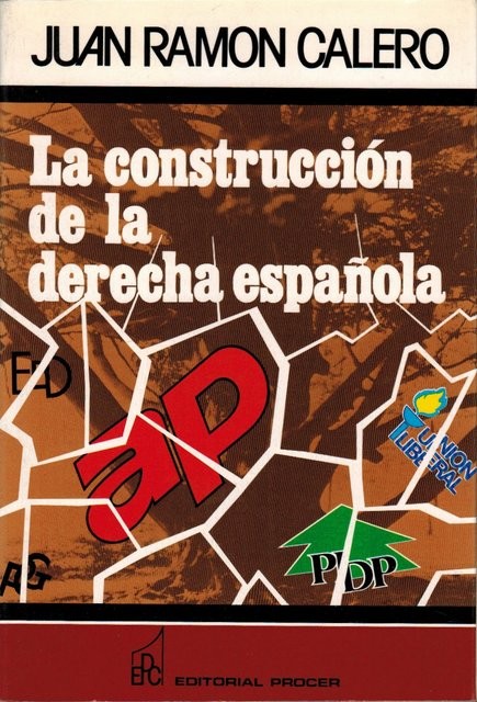 La construcción de la derecha española