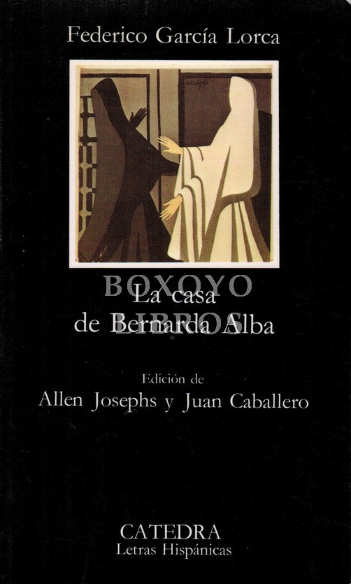 La casa de Bernarda Alba. Edición de Allen Josephs y Juan Caballero