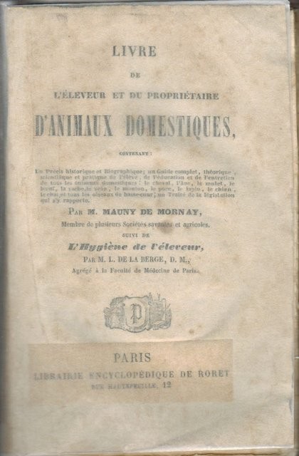 Livre de l'eleveur et du proprietaire d'animaux domestiques, par.../. Suivi de l'hygiène de l'éleveur, par M. L. de La Berge