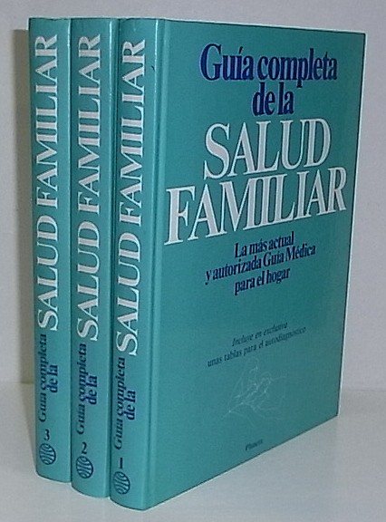 Guía completa de la salud familiar. Actual y autorizada Guia Medica para el Hogar. Incluye unas tablas para el autodiagnostico.