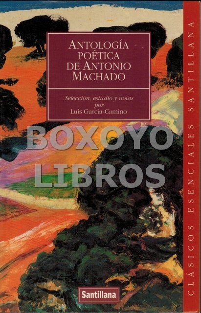 Antología poética. Selección, estudio y notas por Luis García-Camino Burgos
