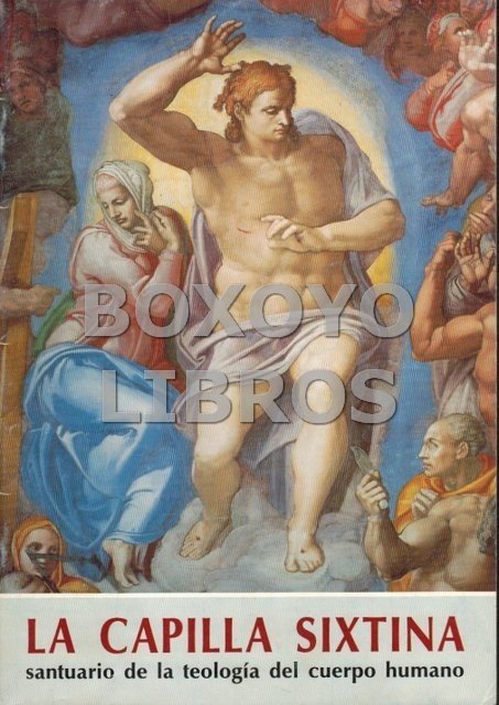 La Capilla Sixtina. Santuario de la teología del cuerpo humano