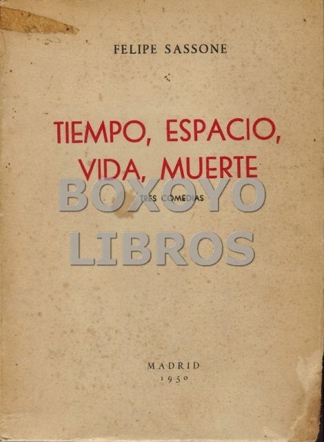 Tiempo, espacio, vida, muerte. Tres comedias (Un minuto... ¡y toda la vida! (Comedia en tres actos), Preludio de invierno (Comedia en dos actos y un epílogo) y Un rincón... ¡y todo el mundo! (Comedia en tres actos)