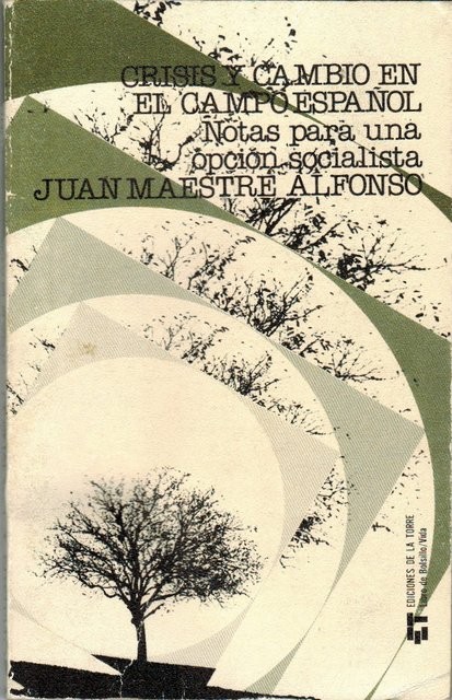 Crisis y cambio en el campo español. Notas para una opción socialista