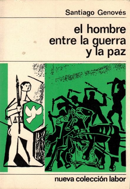 El hombre entre la guerra y la paz